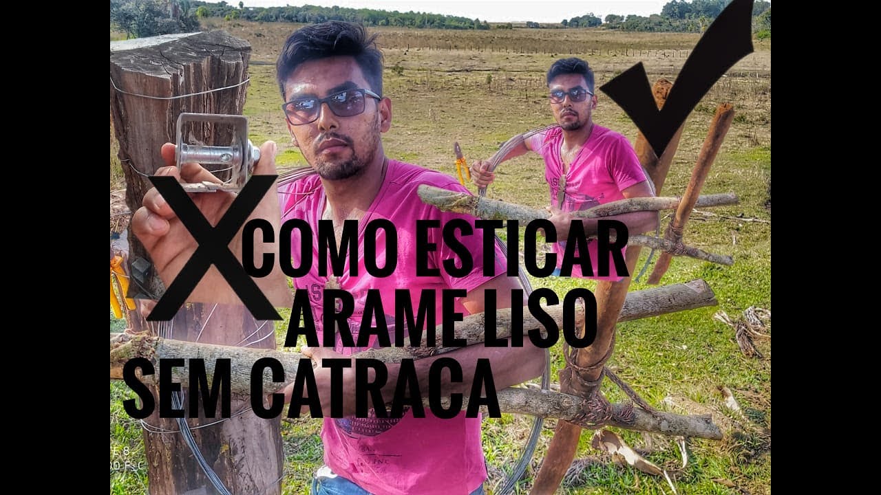 como esticar arame liso sem catraca?