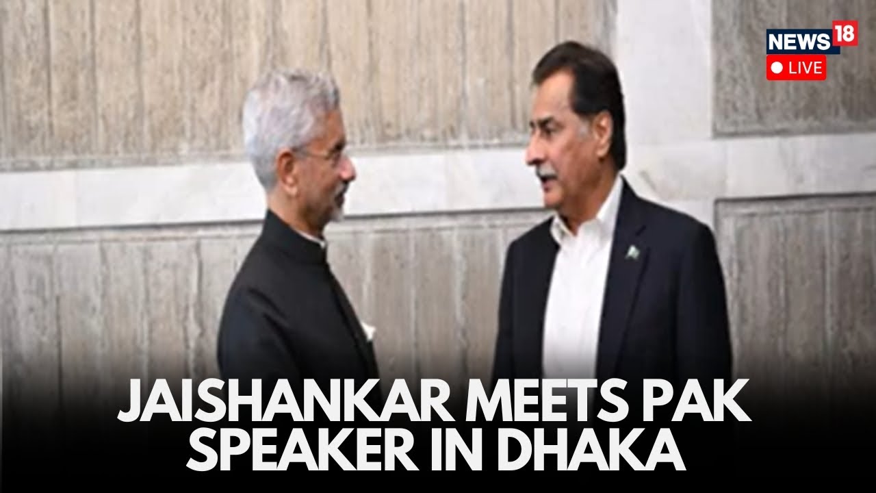 LIVE | Jaishankar Meets Pakistan National Assembly Speaker in Dhaka Amid Regional Diplomacy Talks