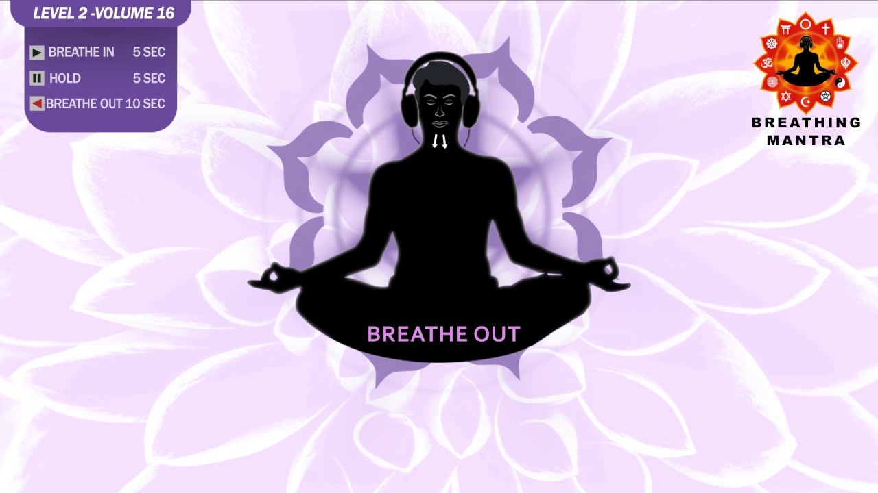 Guided Breathing mantra (5 - 5 - 10) Pranayama Breathing Exercise Level 2 vol 16