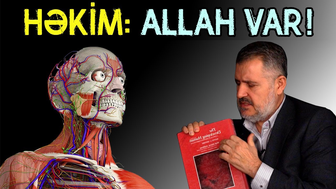 Azərbaycanlı həkim isbat edir: ALLAH VAR! | Rəbbini tanı #1 | tövbəzamanı