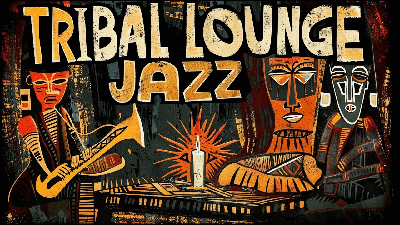 Tribal Lounge Jazz – Soft-Textured Jazz for Background Focus
