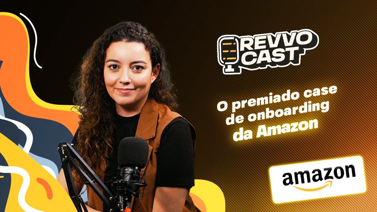 RevvoCast EP 051 - O premiado case de onboarding da Amazon - Bruna Belloti