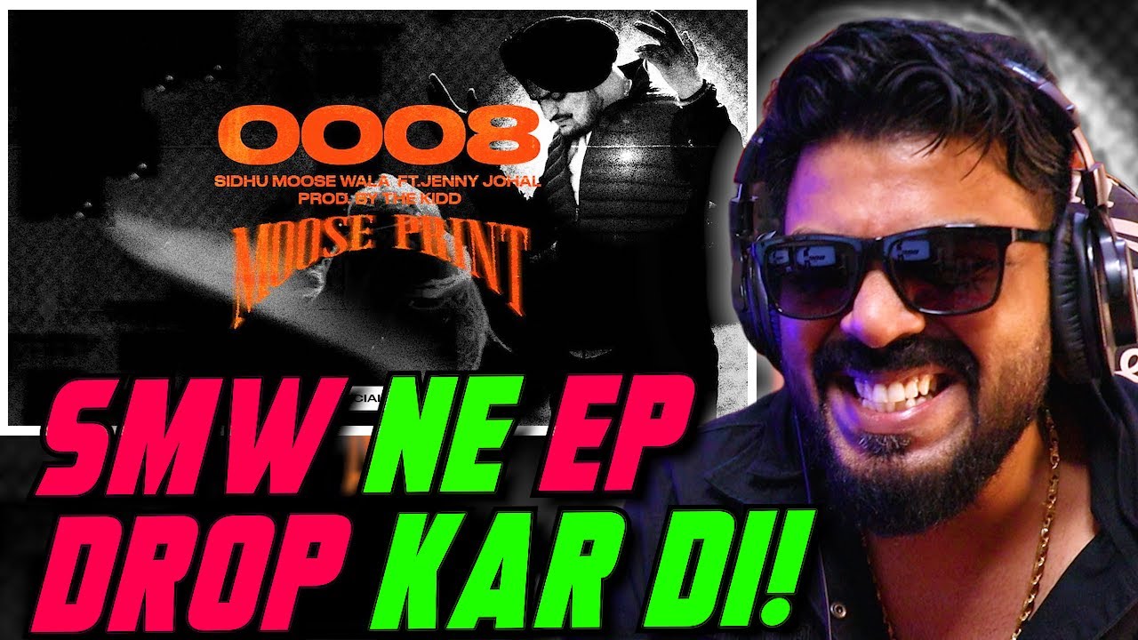 0008 By Sidhu Moose Wala Reaction | Moose Print | AFAIK