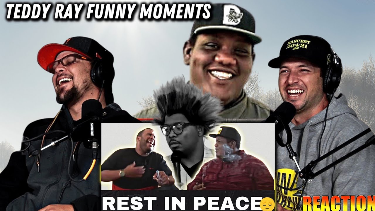 Teddy Ray 5 minute Compilation RIP - Blunt Awakening [REACTION] Ep. 121