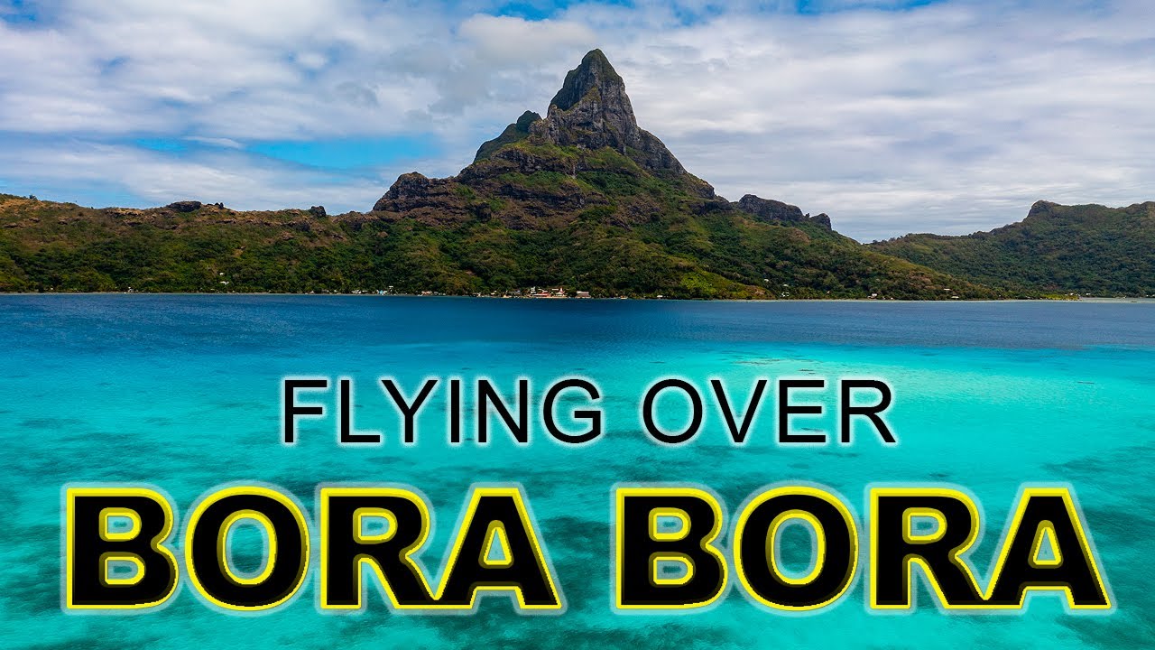 Flying Over Bora Bora in Beautiful 4K