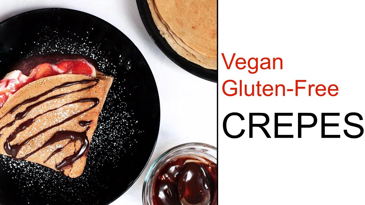 Healthy Crepe Recipe (vegan and gluten-free) | Delicious Nutrition