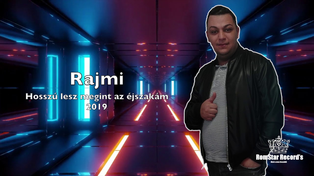 Rajmi 2019 Hosszú lesz megint az éjszakám
