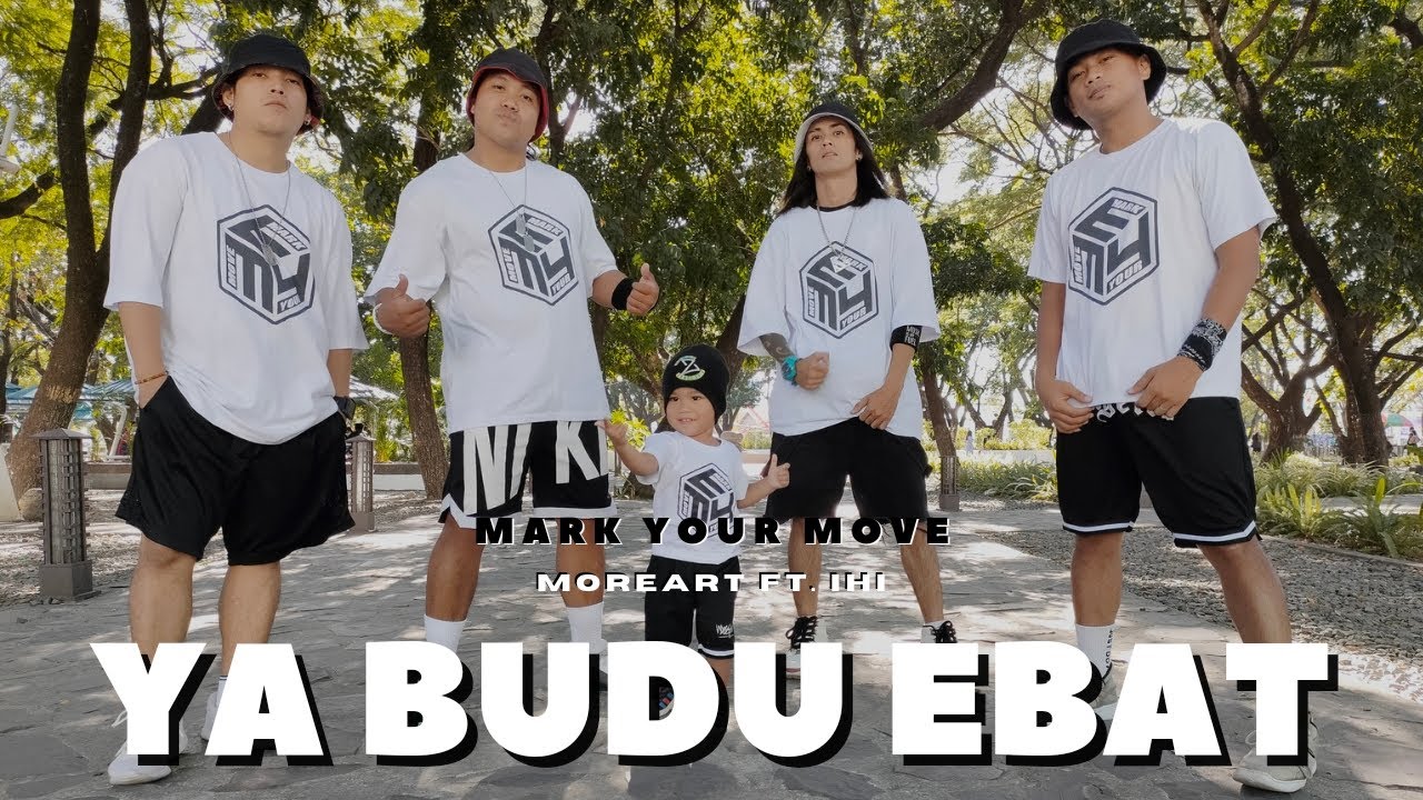 YA BUDU EBAT | Tiktok Viral | by Moreart ft. IHI | Advance Dance Fitness | MARK YOUR MOVE PH