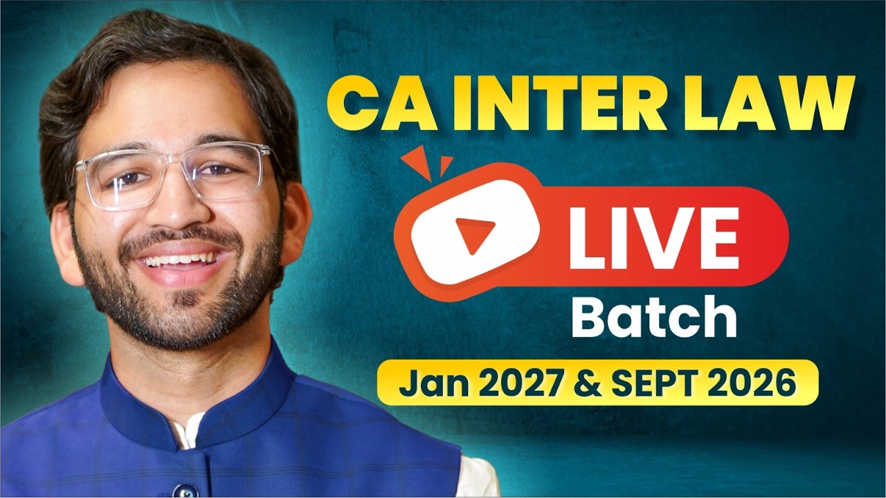 CA Inter Law Regular Batch - Jan'27 & Sept'26 | Know all details | CA Shubham Singhal