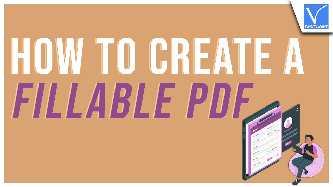 How to Create A Fillable PDF: 6 Best Ways