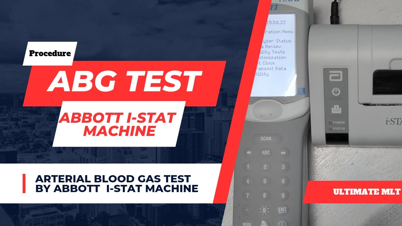 ABG TEST USING ABBOTT I-STAT MACHINE | ARTERIAL BLOOD GAS ESTIMATON