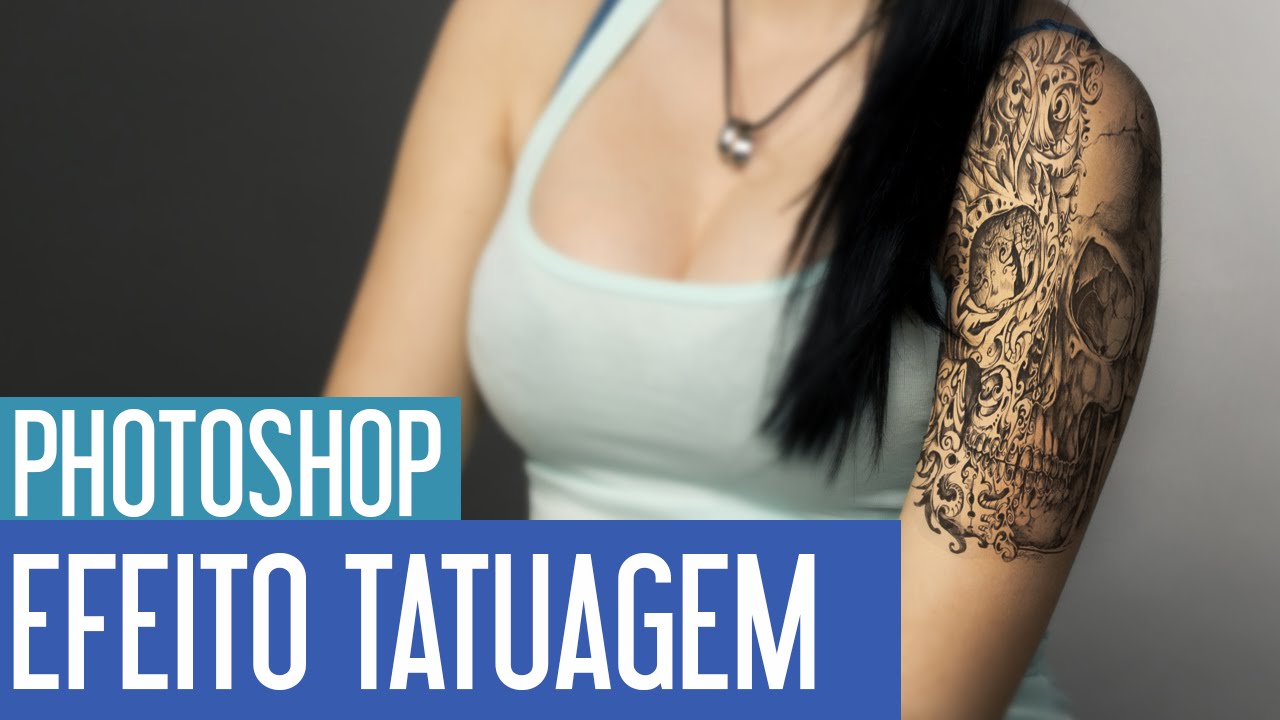 Tutorial - Efeito Tatuagem - Photoshop CC #TutorialPhotoshop