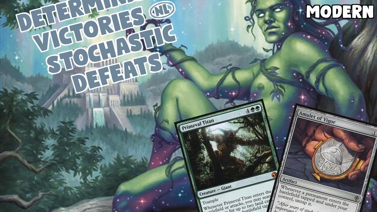 Deterministic Victories & Stochastic Defeats | Amulet Titan | Modern Prelim | MTGO