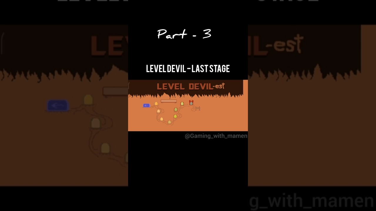 LEVEL DEVIL - last stage | part - 3 | #leveldevil | #gameplay | #shorts | @Gaming_with_mamen