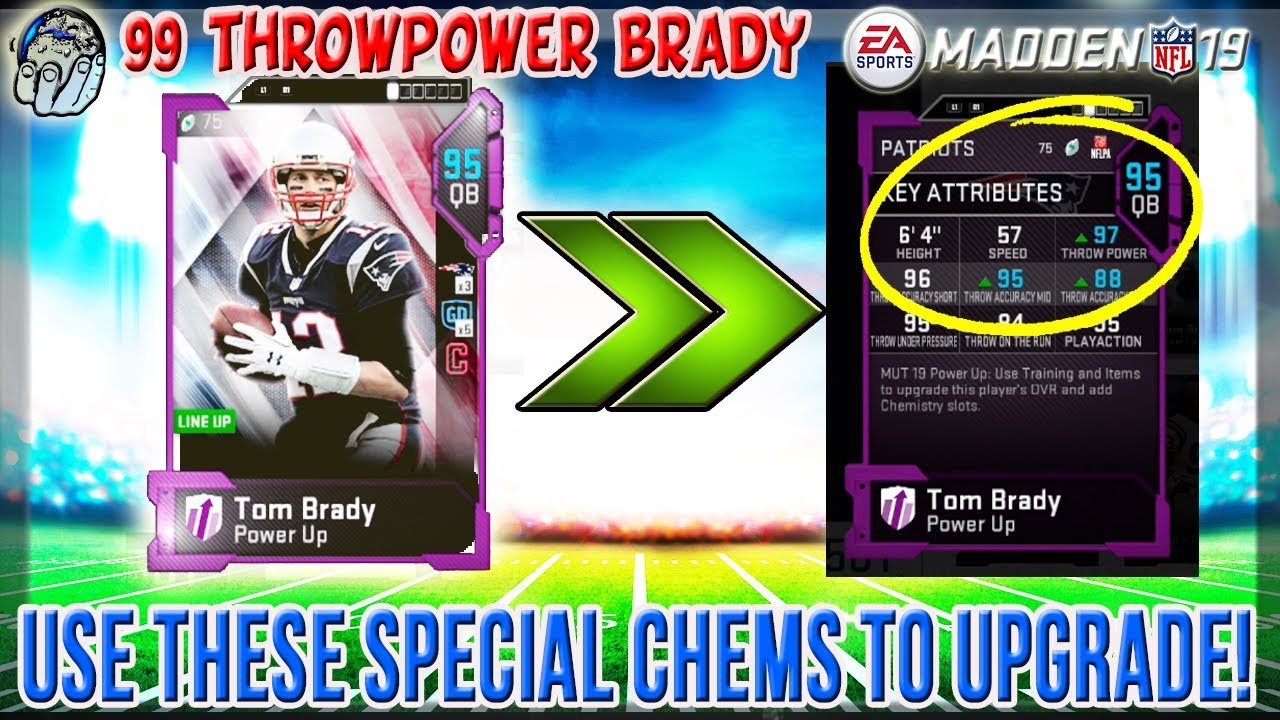 99 THROW POWER TEAM DIAMOND TOM BRADY! How to Chem players using SPECIAL Chems! Madden 19! #MUT19