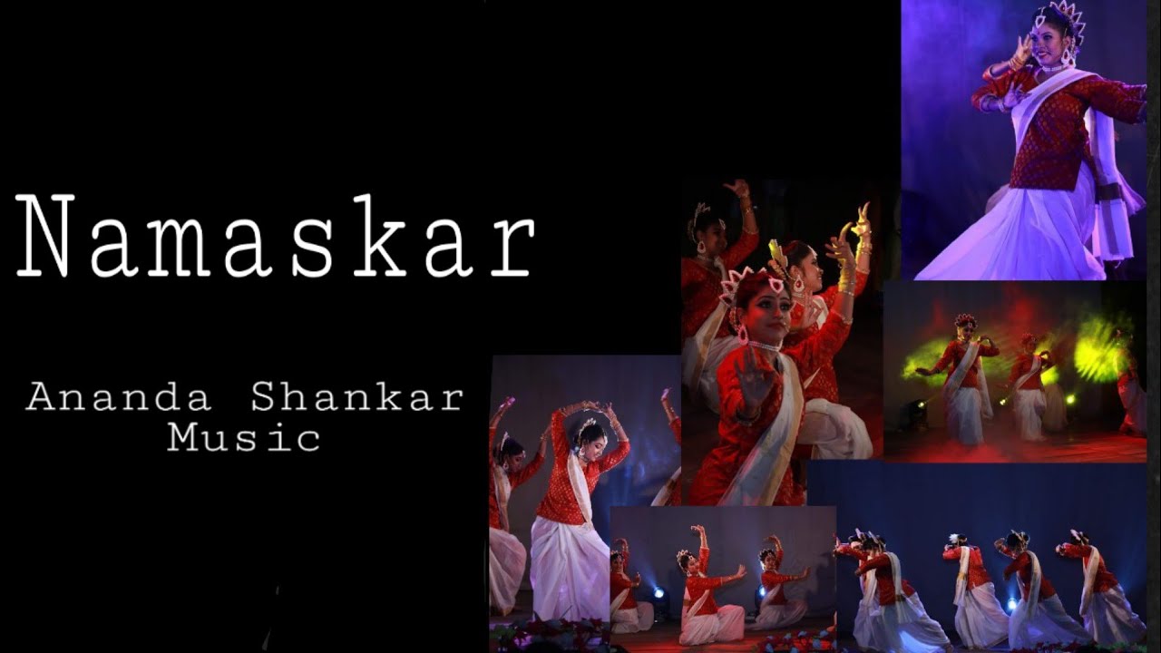 II NAMASKAR II ANANDA SHANKAR MUSIC II CREATIVE DANCE