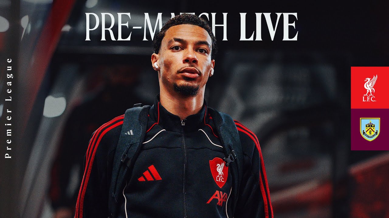Pre-Match Live: Liverpool vs Burnley | Premier League build-up from Anfield