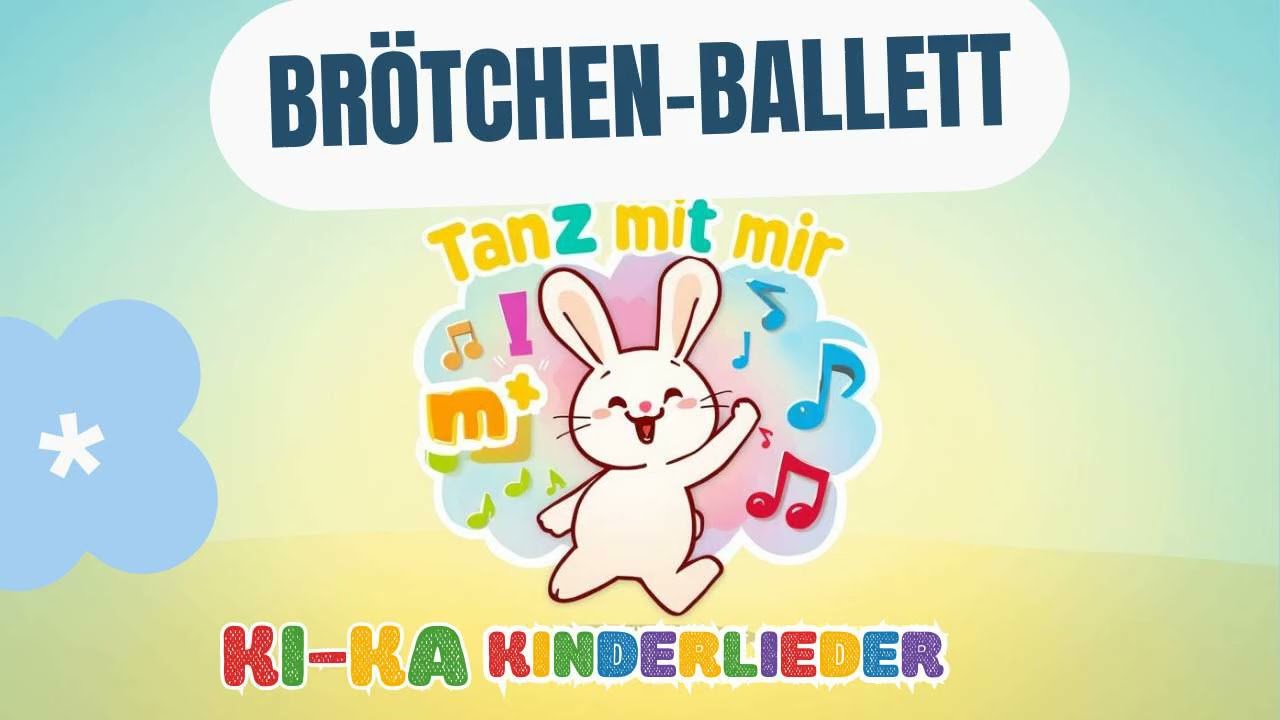 🎵 Brötchen Ballett – Lustiges deutsches Kinderlied zum Mitsingen & Tanzen