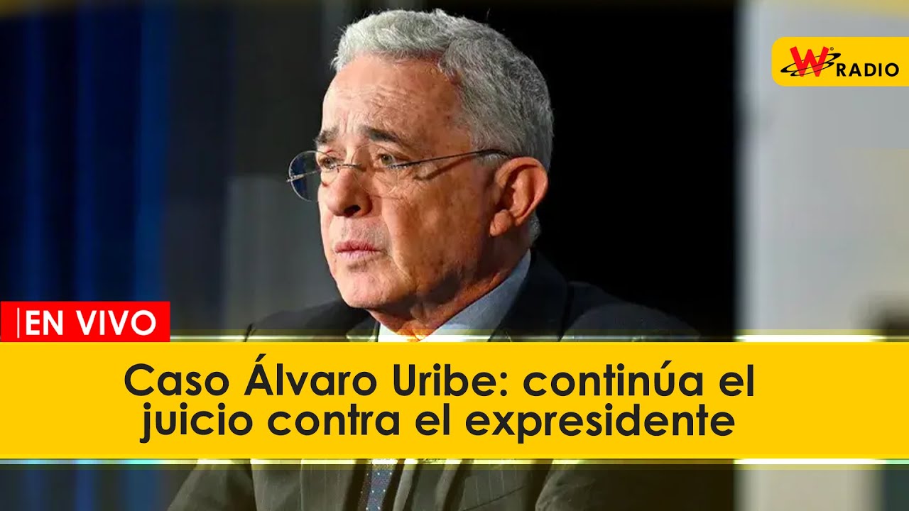 EN VIVO | Caso Álvaro Uribe: continúa el juicio contra el expresidente