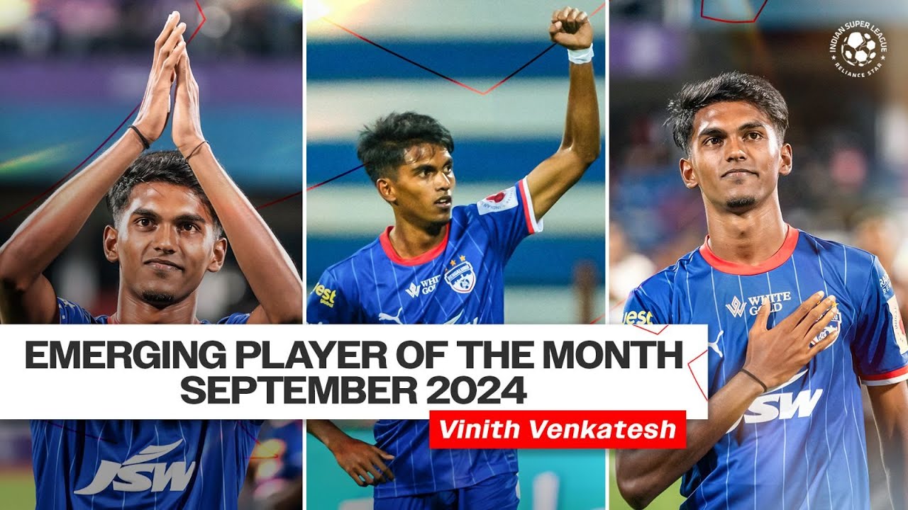 ISL Emerging Player of the Month - September 2024 | Vinith Venkatesh | ISL 2024-25