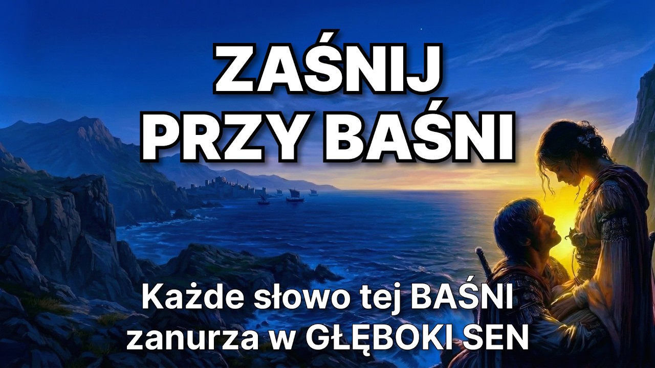 😴 Każde słowo tej BAŚNI NA DOBRANOC zanurza w GŁĘBOKI SEN — OPÓR JEST DAREMNY 💤 ŻADNEJ BEZSENNOŚCI 🌙
