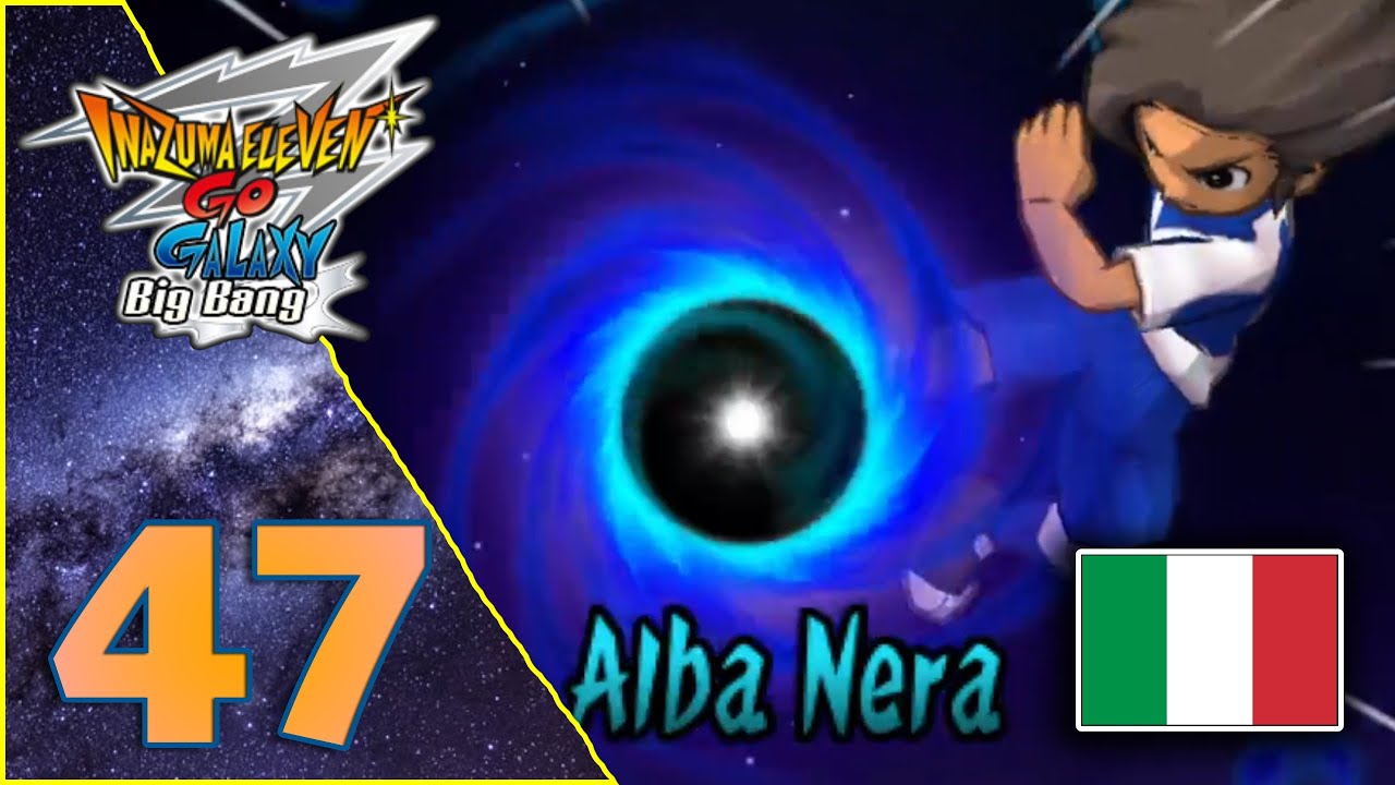 Inazuma Eleven Go Galaxy in Italiano [Parte 47 - Inizia la Partita FINALE]