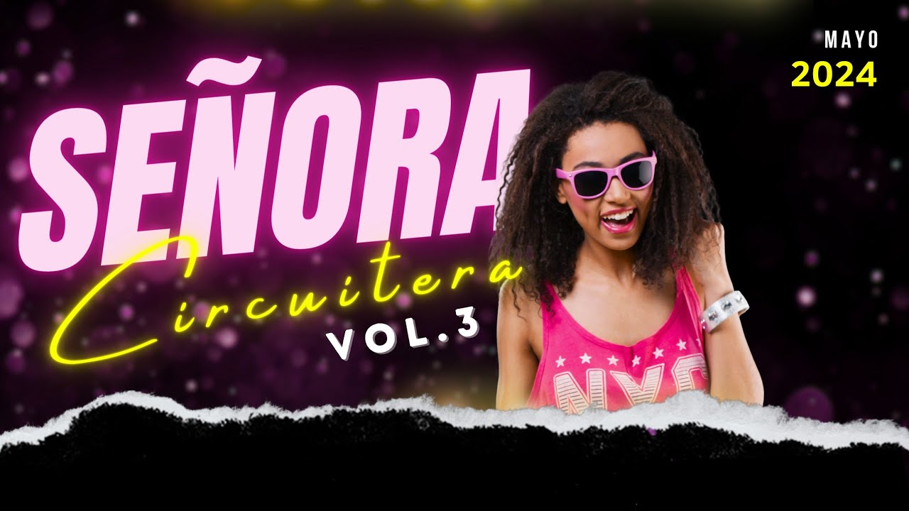 Señora Circuitera Vol. 3😎🎉🥵 2024 | Set Eduardo Van Doorn. 🔥