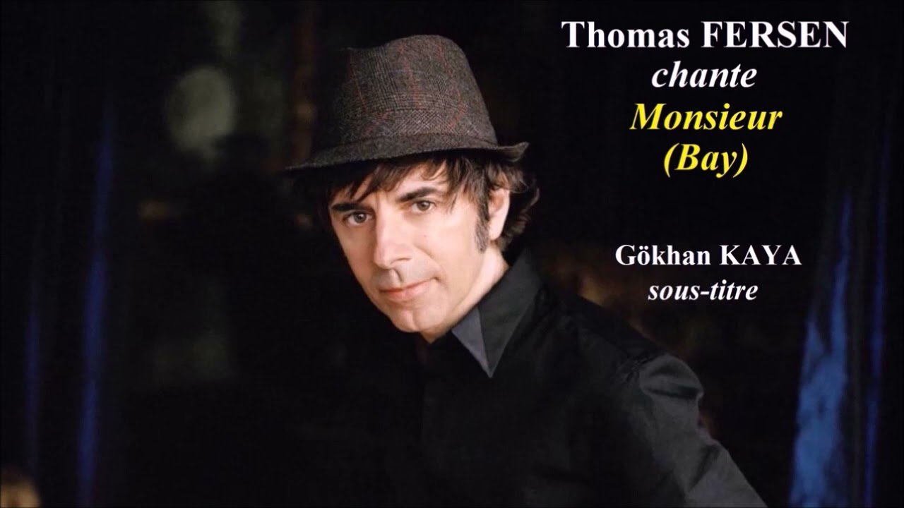 Thomas Fersen - Monsieur (Beyefendi) Sous-titre en français et en turc