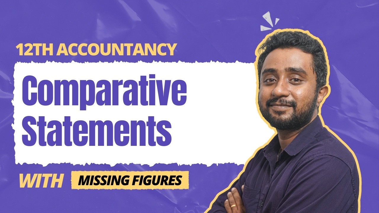 Comparative Statements | Missing Figures Explained Step by Step#12th #accountancy #accounting