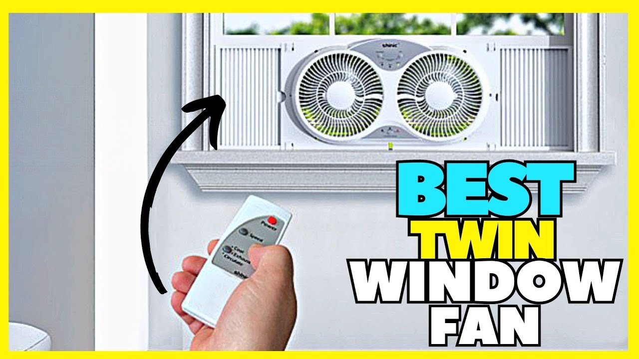 Top 5 Best Twin Window Fan With Reversible Airflow Control 2023