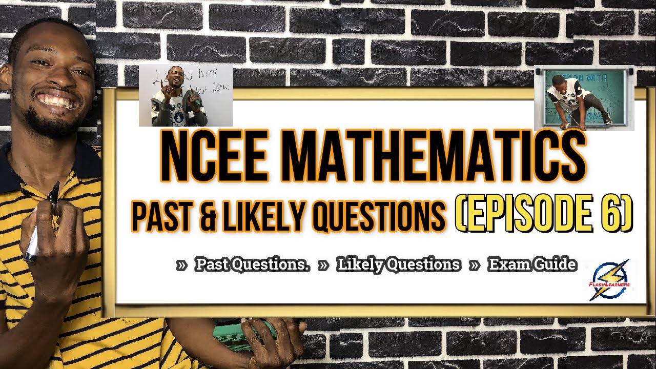 National Common Entrance (NCEE) Mathematics Questions | Episode 6