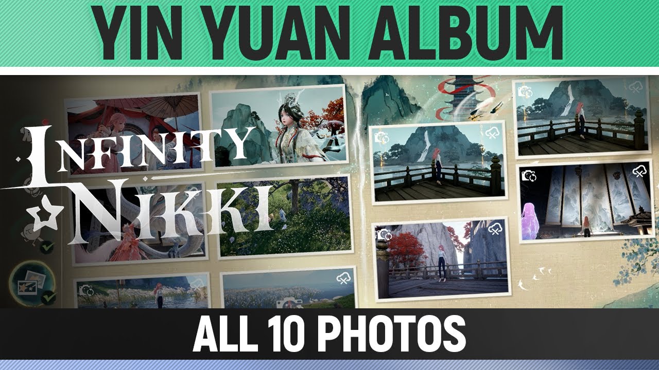 Infinity Nikki - Yin Yuan Album - All 10 Photo Locations