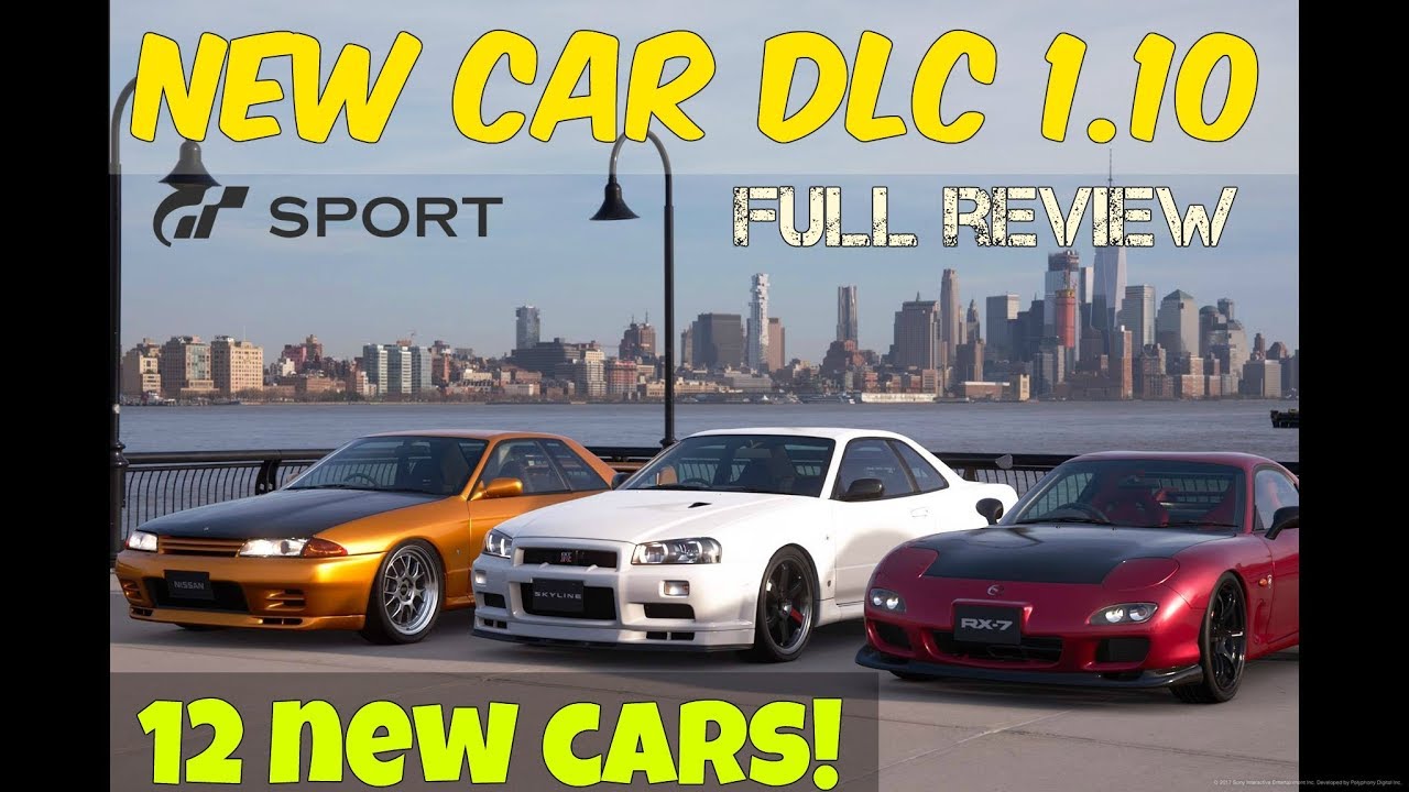 GT Sport: New Car DLC 1.10 | FULL REVIEW | Skyline,Rx-7,Raptor & more..