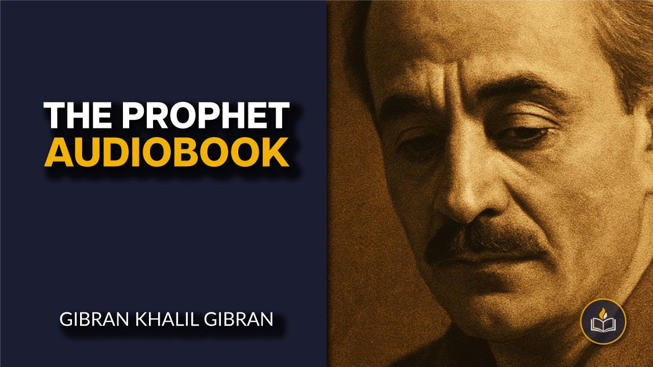 The Prophet by Gibran Khalil Gibran | Full Audiobook with Cinematic Narration