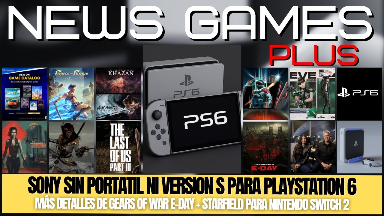 SONY SOLO LANZARIA UN SOLO HARDWARE | GEARS OF WAR E-DAY + STARFIELD LISTADO PARA SWITCH 2