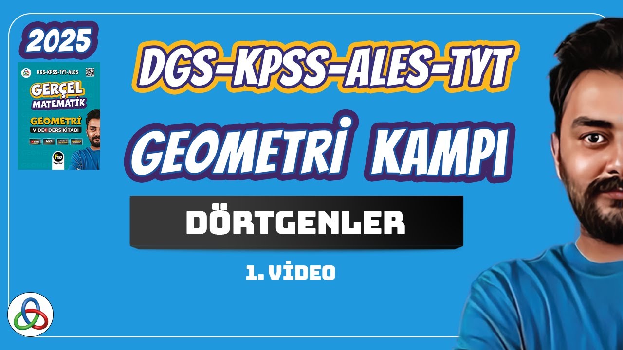 D&ouml;rtgenler | 1.Video | DGS - KPSS - ALES - 10. SINIF - TYT - AYT  Geometri | 2025 |