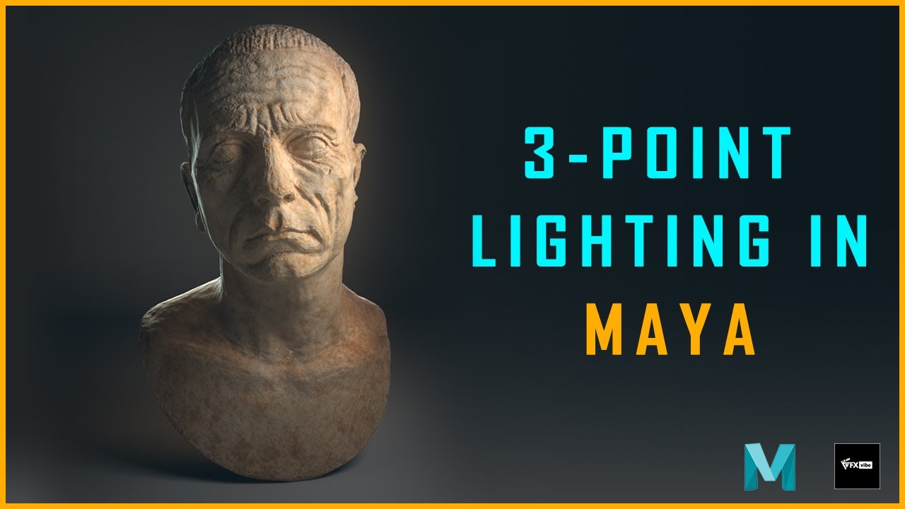 HOW TO DO THREE POINT LIGHTING IN MAYA | VFX VIBE