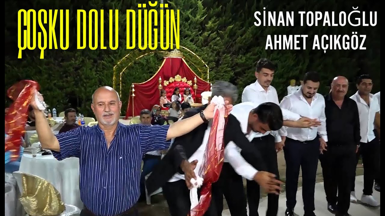 SİNAN TOPALOĞLU SÖYLEDİ AHMET AÇIKGÖZ ÇOŞTURDU MUHTEŞEM DÜĞÜN @SinanTopalogluMuzik