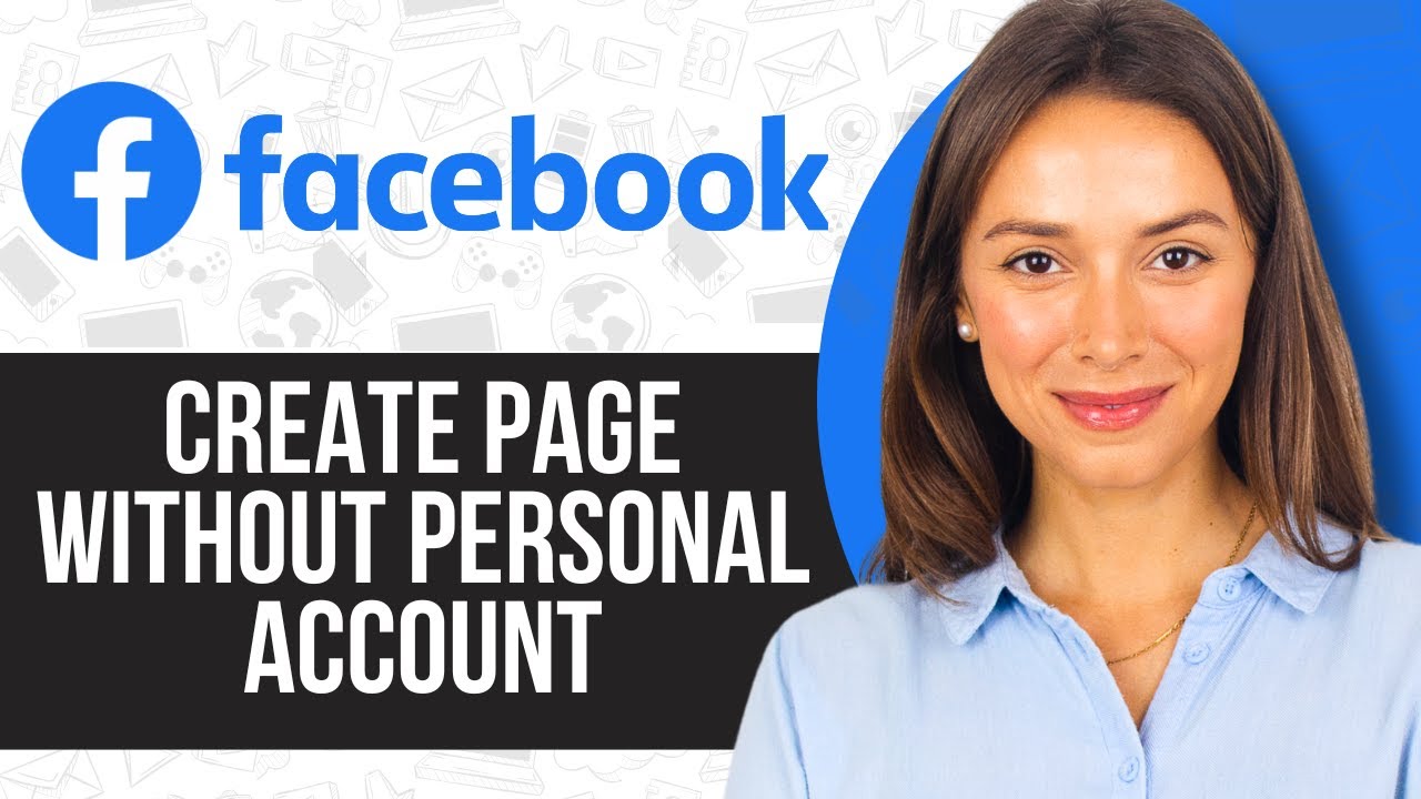 How to Create Facebook Page Without Personal Account