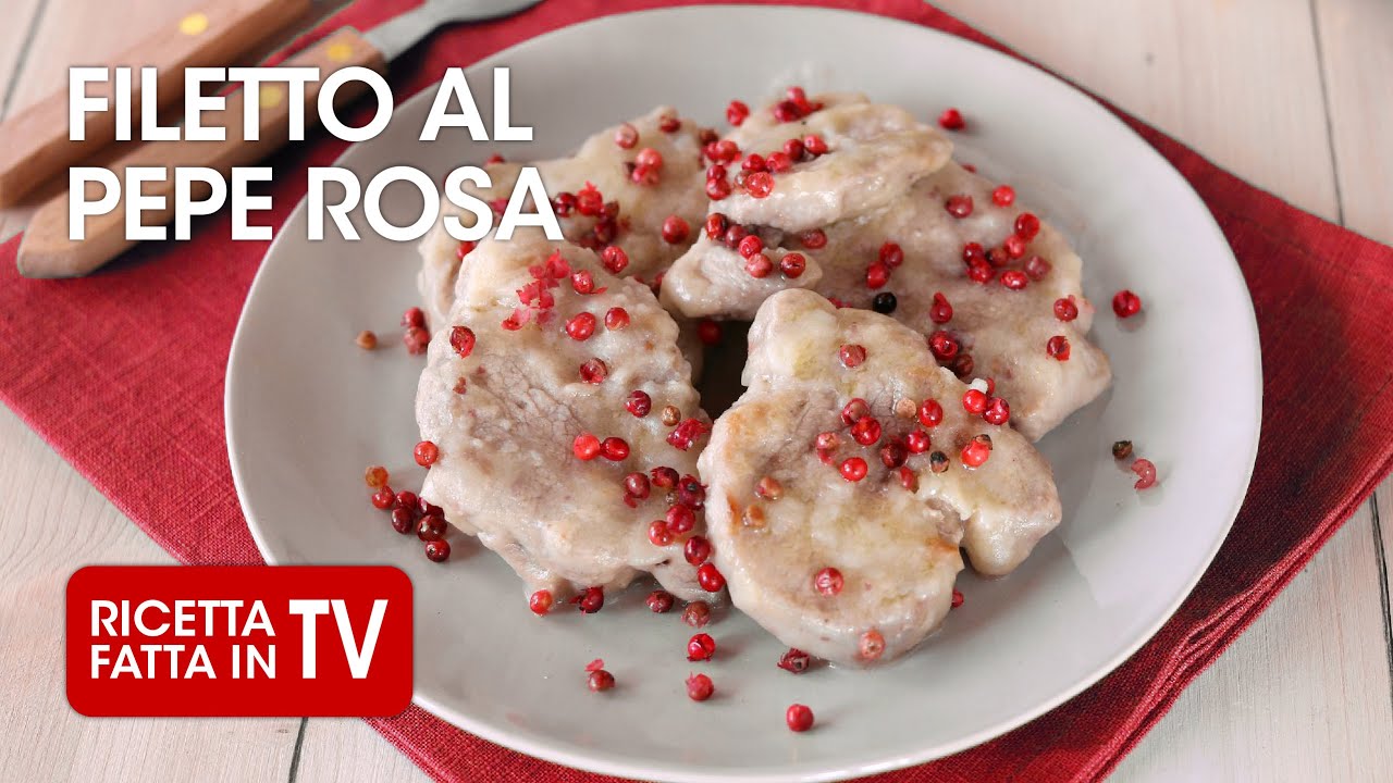 FILETTO AL PEPE ROSA di Benedetta Rossi - Ricetta TV Fatto in Casa per Voi