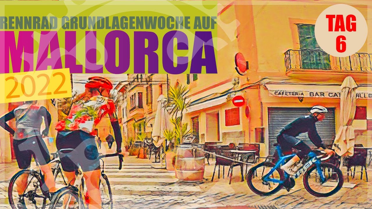 Edelhelfer Rennrad Grundlagenwoche auf Mallorca I Tag 6