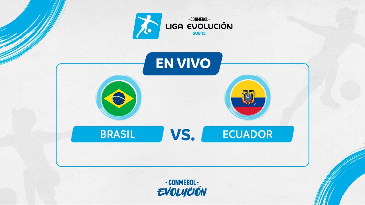 ⚽🔴 ¡EN VIVO! BRASIL vs. ECUADOR | CONMEBOL LIGA EVOLUCIÓN SUB15 2025