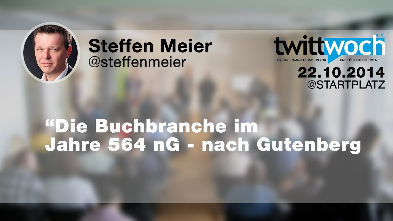 Twittwoch K&ouml;ln #twcgn - Die Buchbranche im Jahre 564 nG - Steffen Meier