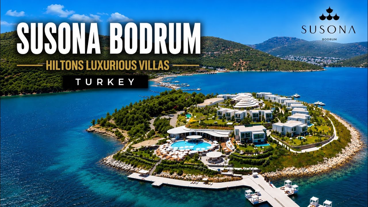 Susona Bodrum | Hilton`s Luxury 5 Star Resort In Turkey