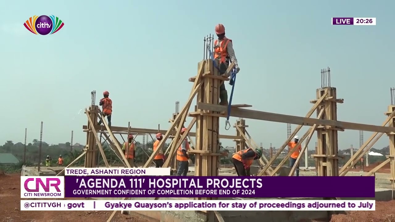 'Agenda 111' Hospital projects: Government confident of completion before end of 2024