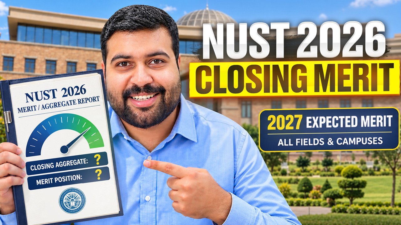 NUST 2026 Closing Aggregates 🔥 All Fields & Campuses | Expected Merit for NUST 2027