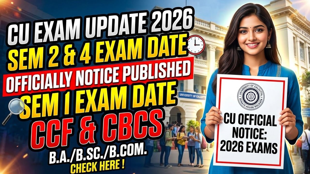 CU Exam Date 2026: Semester 2 & 4 Tentative Routine Out:CU SEM-2&4 Exams Final Date:Official Notice 