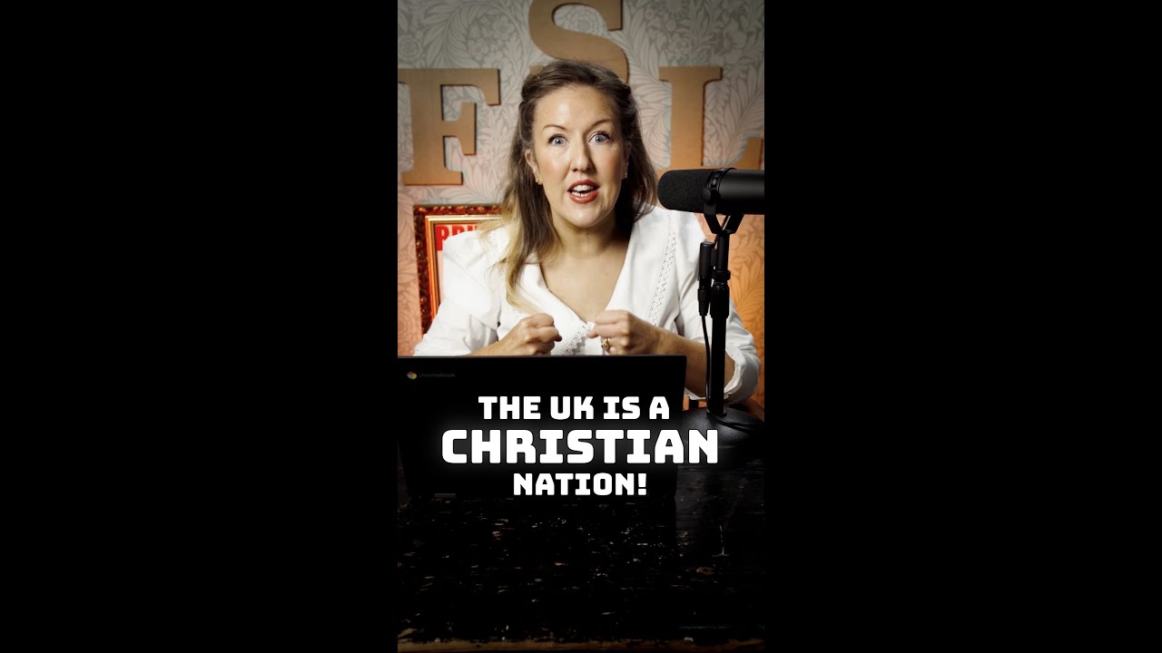 The UK is a CHRISTIAN nation!