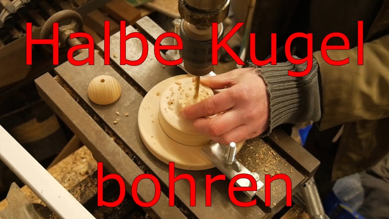 Halbkugel einfach mittig bohren mit der Kugel Bohrvorrichtung JIG Tipps und Ticks Werkstatttricks