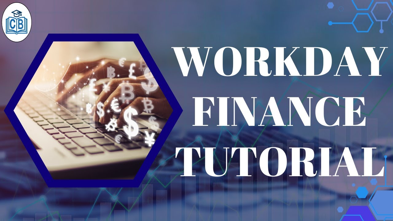 Workday Training Free | Workday Finance Training | Workday Tutorial for beginners | CyberBrainer